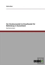 Der Strukturwandel Im Einzelhandel Far Bekleidung In Deutschland