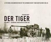 Der Tiger: Schwere Panzerabteilung 502