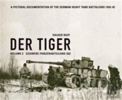 Bertrand.pt - Der Tiger: Schwere Panzerabteilung 502
