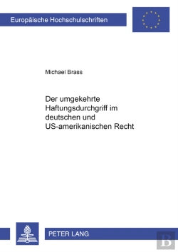 Bertrand.pt - Der Umgekehrte Haftungsdurchgriff Im Deutschen Und Us-Amerikanischen Recht