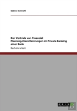 Bertrand.pt - Der Vertrieb Von Financial Planning-Dienstleistungen Im Private Banking Einer Bank