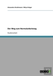 Der Weg Zum Normalarbeitstag
