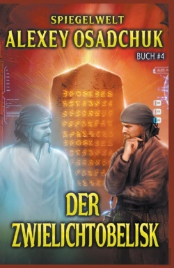 Bertrand.pt - Der Zwielichtobelisk  Spiegelwelt Buch #