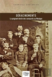 Déracinements : Le Poignant Destin Des Savoyards Au Mexique