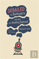 Derailed By Bankruptcy