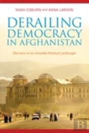 Derailing Democracy In Afghanistan