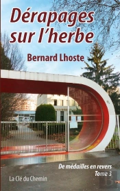 Derapages Sur L'Herbe - De Medailles En Revers - Tome 3