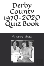 Derby County 1970-2020 Quiz Book