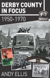 Derby County In Focus