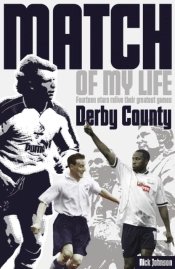Derby County Match Of My Life
