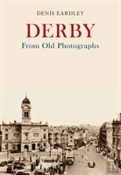 Bertrand.pt - Derby From Old Photographs