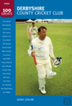 Bertrand.pt - Derbyshire County Cricket Club: 100 Greats