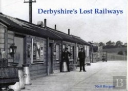 Bertrand.pt - Derbyshire'S Lost Railways