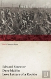 Dere Mable: Love Letters Of A Rookie (Wwi Centenary Series)