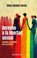 Derecho A La Libertad Sexual Garantias Y Proteccion De La L