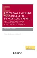 Derecho A La Vivienda Versus Derecho De Propiedad Urbana