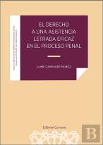 Derecho A Una Asistencia Letrada Eficaz En El Proceso Penal