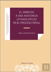 Derecho A Una Asistencia Letrada Eficaz En El Proceso Penal