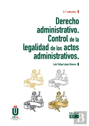 Derecho Administrativo. Control De La Legalidad De Los Actos Administrativos