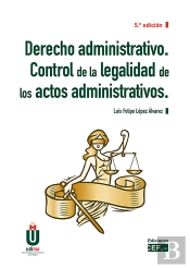 Derecho Administrativo. Control De La Legalidad De Los Actos Administrativos