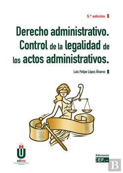 Bertrand.pt - Derecho Administrativo. Control De La Legalidad De Los Actos Administrativos