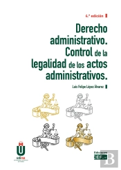 Derecho Administrativo. Control De La Legalidad De Los Actos Administrativos