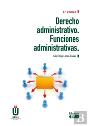 Derecho Administrativo. Funciones Administrativas