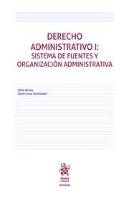 Derecho Administrativo I Sistema De Fuentes Y Organizacion