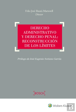 Bertrand.pt - Derecho Administrativo Y Derecho Penal: Reconstrucción De Los Límites