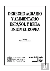 Derecho Agrario Y Alimentario Español Y De La Unión Europea