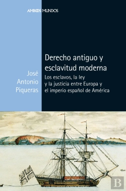 Bertrand.pt - Derecho Antiguo Y Esclavitud Moderna