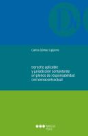Derecho Aplicable Y Jurisdicción Competente En Pleitos De Responsabilidad Civil Extracontractual