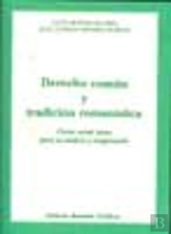 Bertrand.pt - Derecho Común Y Tradición Romanística