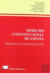 Derecho Constitucional De España : (Sistema De La Constitución De 1978)