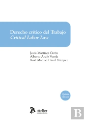 Derecho Critico Del Trabajo Critical Labor Law 5ª Ed