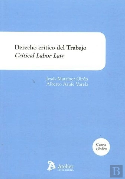 Bertrand.pt - Derecho Crítico Del Trabajo = Critical Labor Law