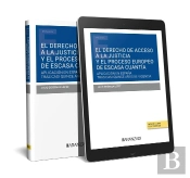 Derecho De Acceso A La Justicia Y El Proceso Europeo De Escasa Cuantia