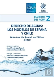 Derecho De Aguas Los Modelos De España Y Chile