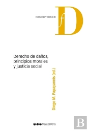 Derecho De Daños, Principios Morales Y Justicia Social
