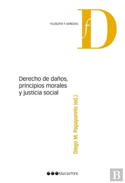 Bertrand.pt - Derecho De Daños, Principios Morales Y Justicia Social