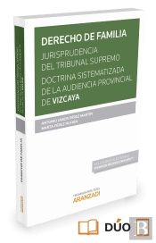 Derecho De Familia. Jurisprudencia Del Tribunal Supremo. Doctrina Sistematizada De La Audiencia Prov