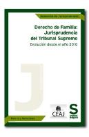 Derecho De Familia: Jurisprudencia Del Tribunal Supremo. Evolución Desde El Año 2010