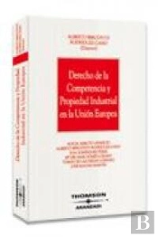 Derecho De La Competencia Y Propiedad Industrial En La Unión Europea