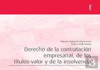 Derecho De La Contratacion Empresarial, De Los Titulos-Valor Y De La Insolvencia
