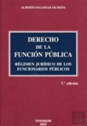 Derecho De La Funcion Publica. Régimen Jur¡Dico De Los Funcionarios Públicos