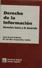 Derecho De La Información. Normativa Básica Y De Desarrollo.