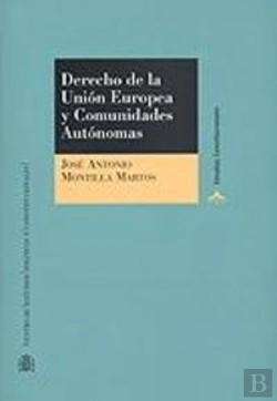 Bertrand.pt - Derecho De La Unión Europea Y Comunidades Autónomas