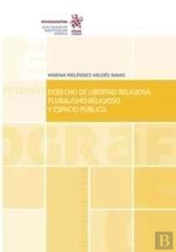 Bertrand.pt - Derecho De Libertad Religiosa, Pluralismo Religioso Y Espacio Público