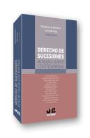 Derecho De Sucesiones: Antiguas Y Nuevas Controversias