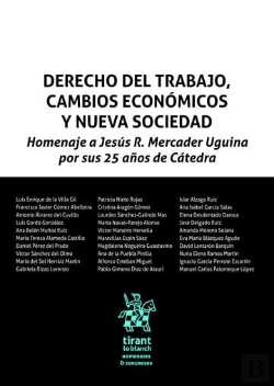 Bertrand.pt - Derecho Del Trabajo, Cambios Economicos Y Nueva Sociedad. Homenaje A Jesus R. Me